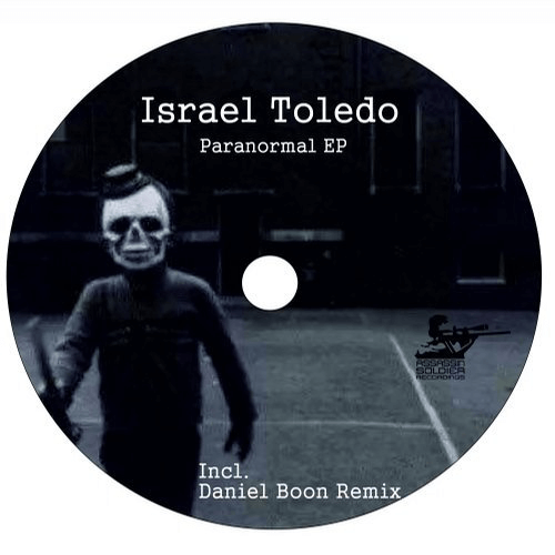 image cover: Israel Toledo - Paranormal EP / Assassin Soldier Recordings