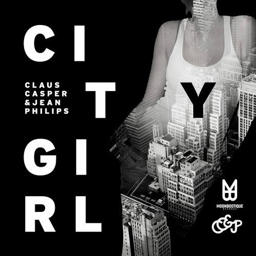 image cover: Claus Casper, Jean Philips - City Girl / Moonbootique