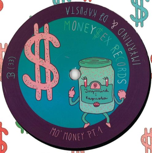 image cover: VINYL: Imyrmind & DJ Kapusta - Mo Money Part 1 / Money Sex