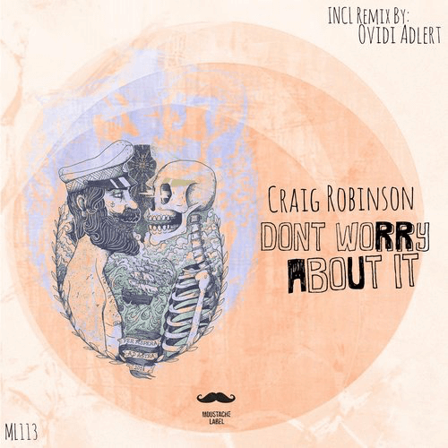 image cover: Craig Robinson - Dont Worry About It / Moustache Label