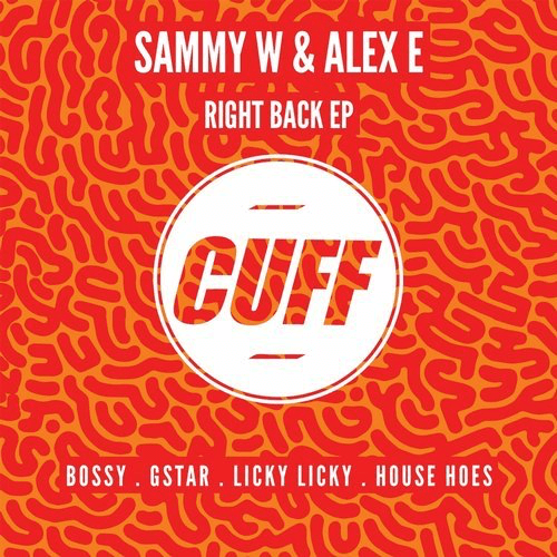 image cover: Alex E, Sammy W - Right Back EP / CUFF