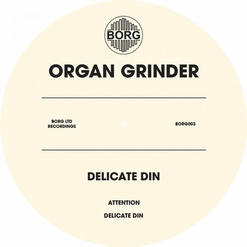image cover: Organ Grinder - Delicate Din / BORG LTD