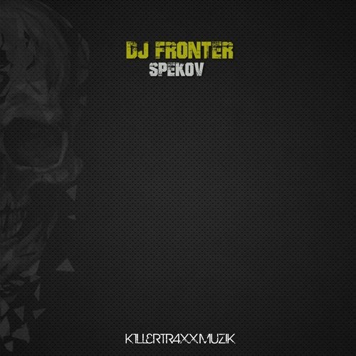 image cover: DJ Fronter - Spekov / Killertraxx Muzik
