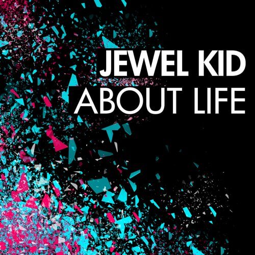 image cover: Jewel Kid - About Life / Break New Soil Recordings
