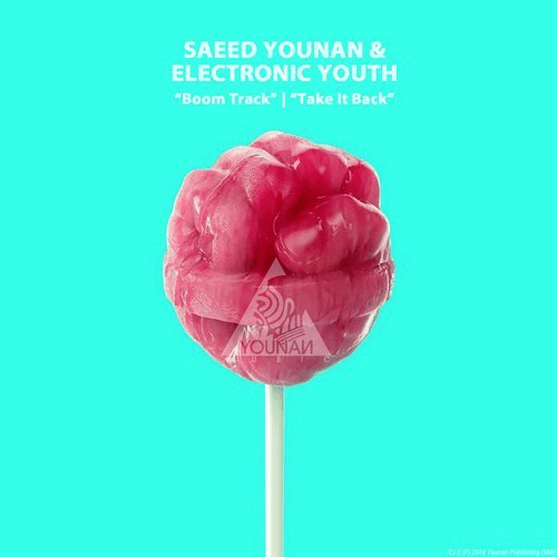 image cover: Saeed Younan, Electronic Youth - Boom Track E.P / Younan Music