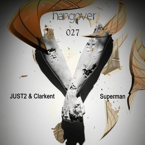 image cover: JUST2, Clarkent - Superman / Hangover