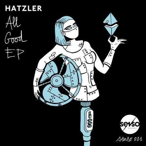 image cover: Hatzler - All Good EP / Senso Sounds