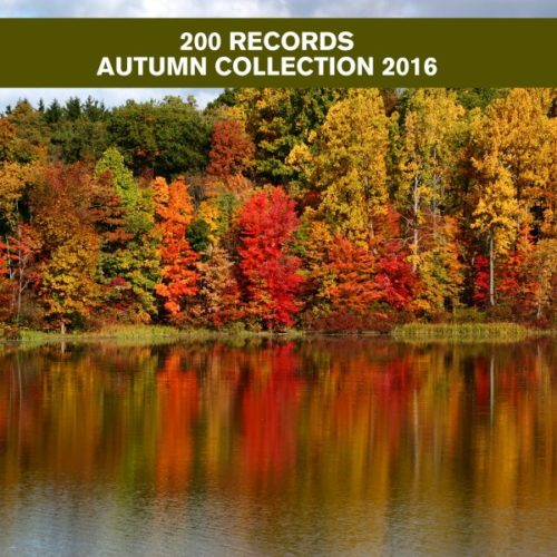 image cover: VA - 200 Records Autumn Collection 2016 / 200 Records