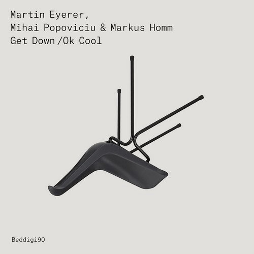 image cover: Martin Eyerer, Mihai Popoviciu, Markus Homm - Get Down / Ok Cool / Bedrock Records