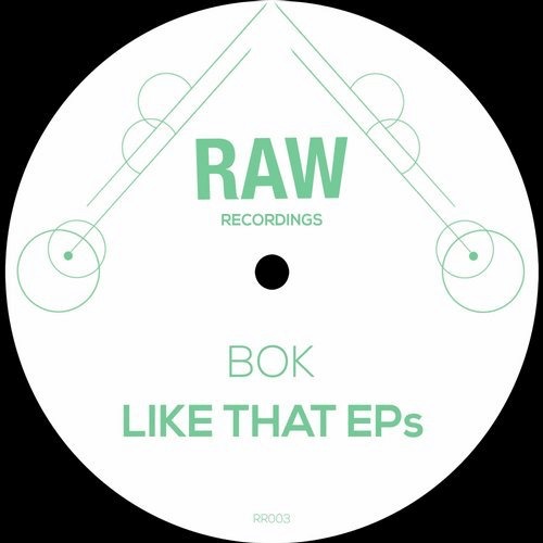 image cover: BOK - Like That EPs / Raw Recordings