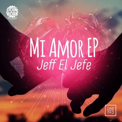 image cover: Jeff El Jefe - Mi Amour / DOIN' WORK Records