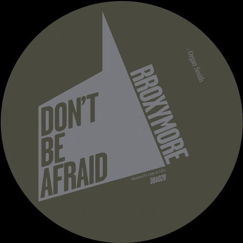 image cover: rRoxymore - Organ Smith / Don't Be Afraid Records