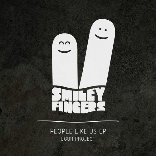 image cover: Ugur Project - People Like Us EP / Smiley Fingers Limited