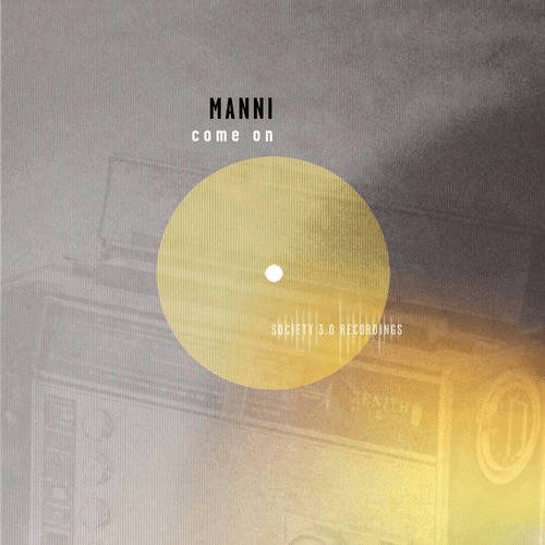 image cover: Manni - Come On / Society 3.0