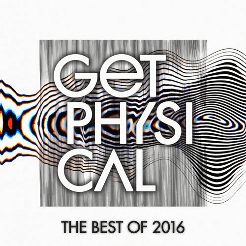 image cover: Get Physical Music Presents: The Best of Get Physical 2016 / Get Physical Music