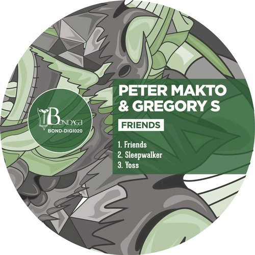 image cover: Peter Makto, Gregory S - Friends / Bondage Music