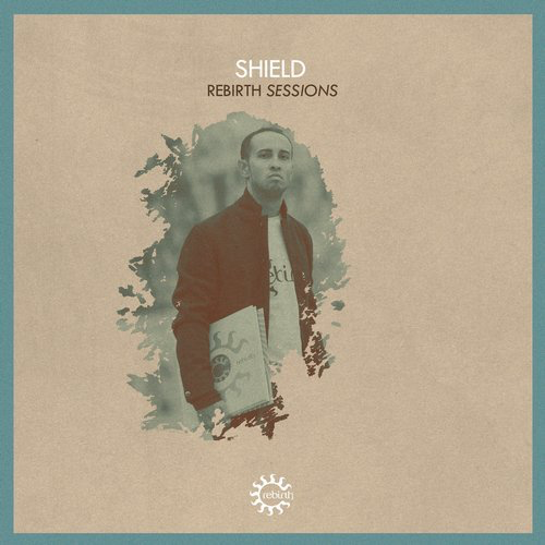 image cover: Rebirth Sessions - Shield / Rebirth