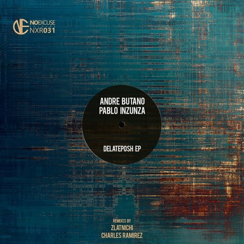 image cover: Andre Butano, Pablo Inzunza - Delateposh EP / Noexcuse Records