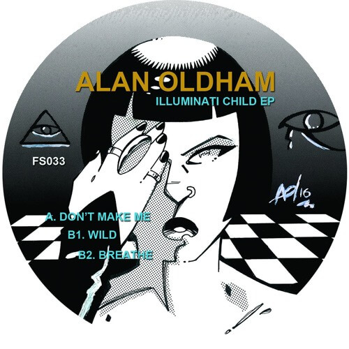 image cover: VINYL: Alan Oldham - Illuminati Child / Finale Sessions