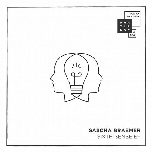 image cover: Sascha Braemer - Sixth Sense EP / WHATIPLAY