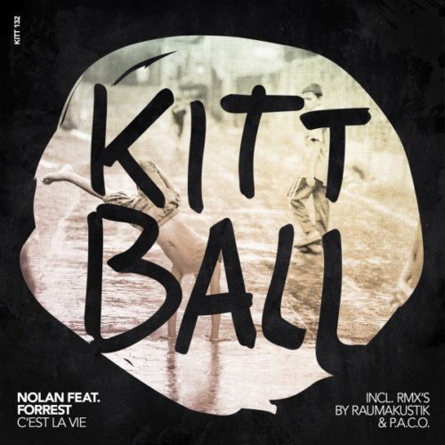 image cover: Nolan, Forrest - C'est La Vie / Kittball