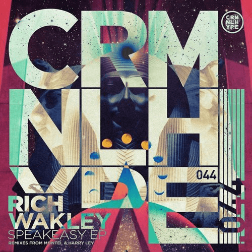 image cover: Rich Wakley - Speakeasy EP / Criminal Hype