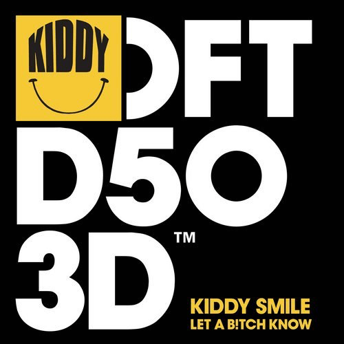 image cover: Kiddy Smile - Let A B!tch Know / Defected