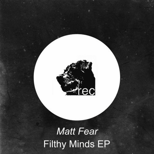image cover: Matt Fear - Filthy Mind EP / Dog Records