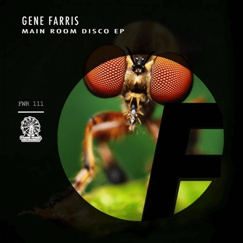image cover: Gene Farris - Main Room Disco EP / Farris Wheel Recordings