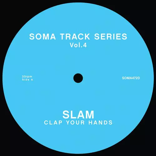 image cover: Slam - Clap Your Hands / Soma Records