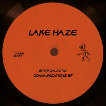 image cover: Lake Haze - Intergalactic Communicationz EP / Crème Organization