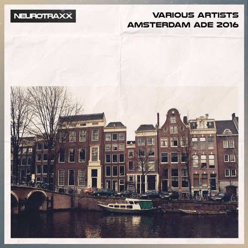 image cover: VA - Amsterdam ADE 2016 / Neurotraxx Recordings