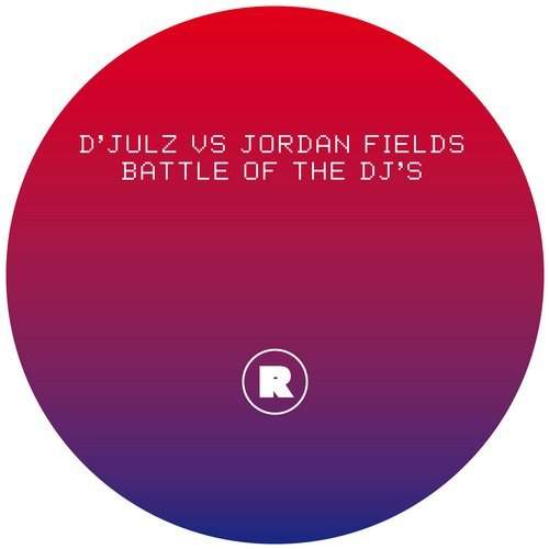 image cover: D'Julz, Jordan Fields - Battle Of The Deejay's / Rekids