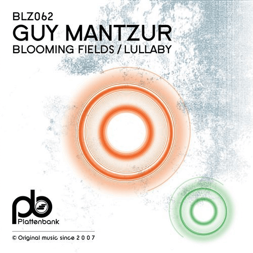 image cover: Guy Mantzur - Blooming Fields / Lullaby / Plattenbank