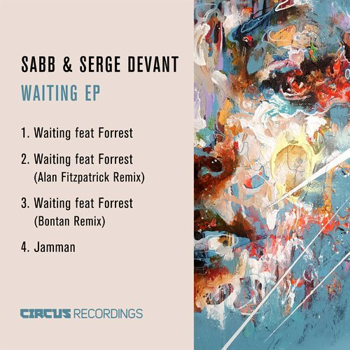 image cover: Serge Devant, Sabb - Waiting EP (Alan Fitzpatrick, Bontan RMX) / Circus Recordings
