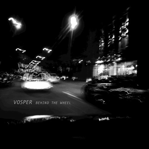 image cover: Vosper - Behind the Wheel / Wolf + Lamb Records