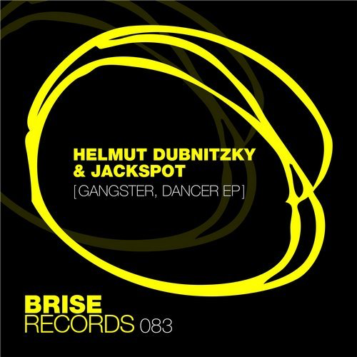 image cover: Helmut Dubnitzky, Jackspot - Gangster, Dancer E.P. / Brise Records