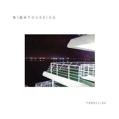 image cover: Nightdubbing - Frontline / Nightdubbing