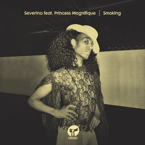 image cover: Severino, Princess Magnifique - Smoking (Eli Escobar Remix) / Classic Music Company