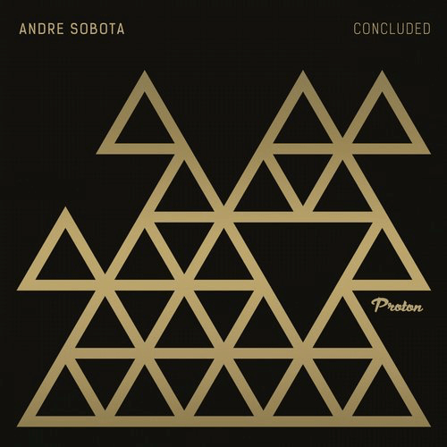 image cover: Andre Sobota - Concluded / Proton Music