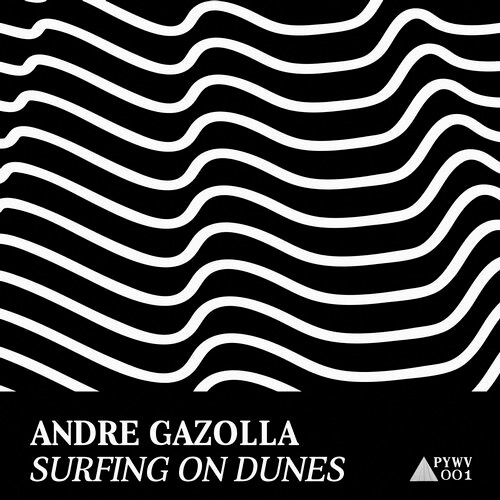 image cover: Andre Gazolla - Surfing On Dunes / Pyramid Waves