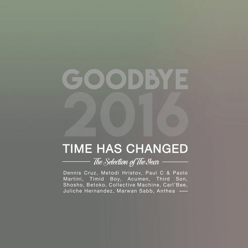 image cover: Goodbye 2016 - The Selection Of The Year / Time Has Changed Records
