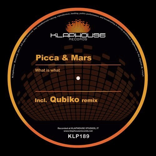 image cover: Picca & Mars - What Is What / Klaphouse Records