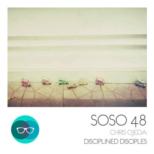 image cover: Chris Ojeda - Disciplined Disciples / SOSO