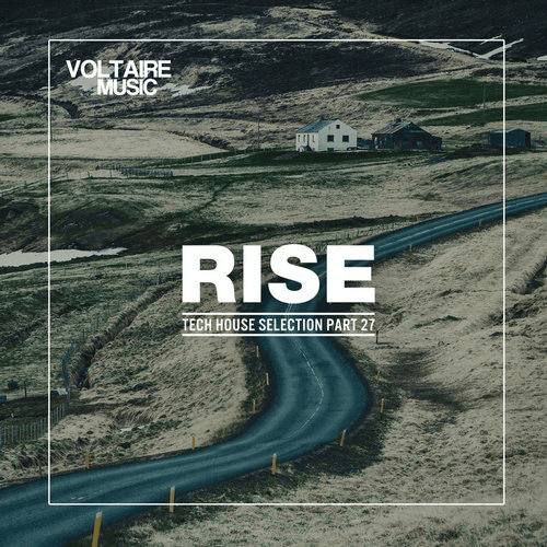 image cover: Rise - Tech House Selection Part 27 / Voltaire Music