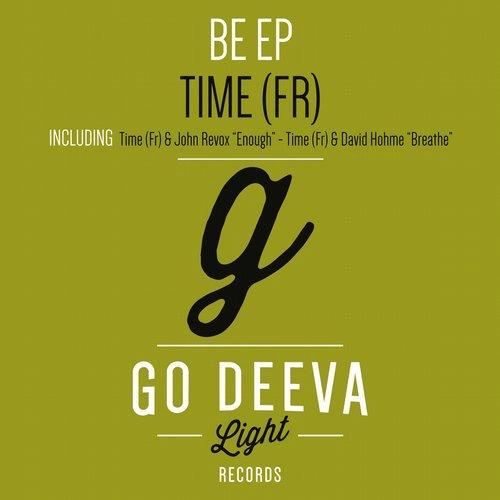 image cover: Time (FR) - Be Ep / Go Deeva Light Records