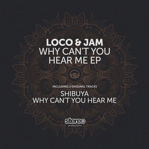 image cover: Loco & Jam - Why Can't You Hear Me / Stereo Productions