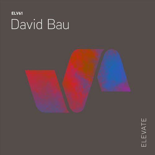 image cover: David Bau - With Your Eyes Closed EP / ELEVATE