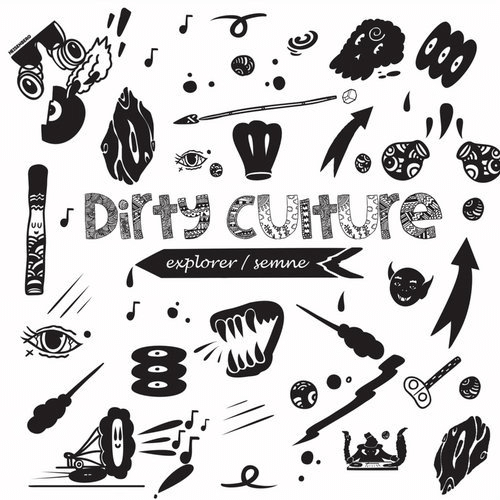 image cover: Dirty Culture - Explorer / Semne / HEISENBERG