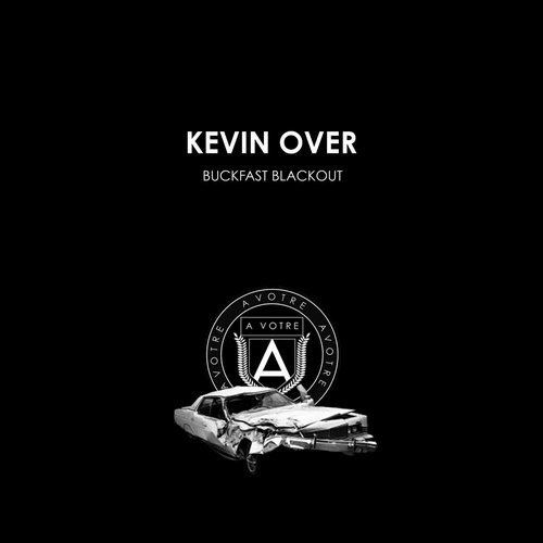 image cover: Kevin Over - Buckfest Blackout / AVOTRE